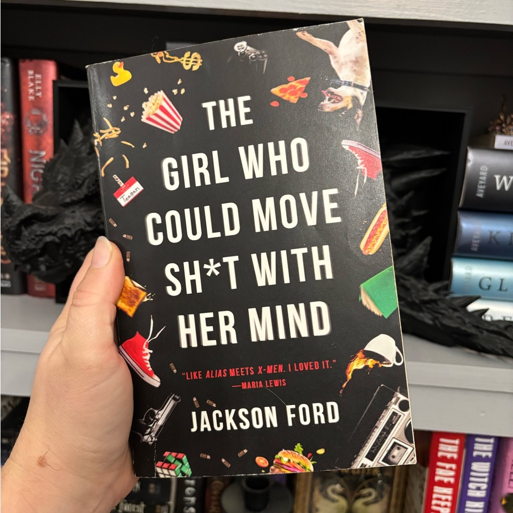 The Girl Who Could Move Sh*t With Her Mind Book